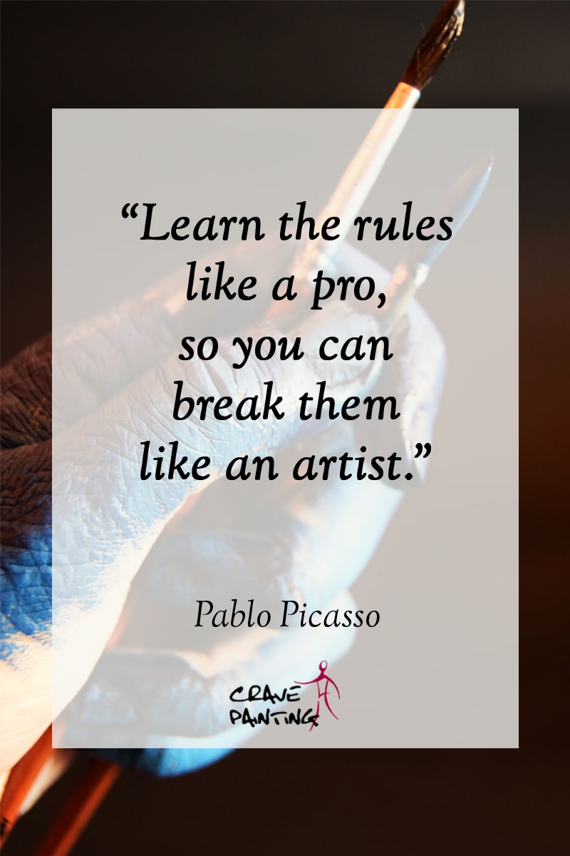 101 quotes about Art: Learn the rules like a pro, so you can break them like an artist. - Pablo Picasso