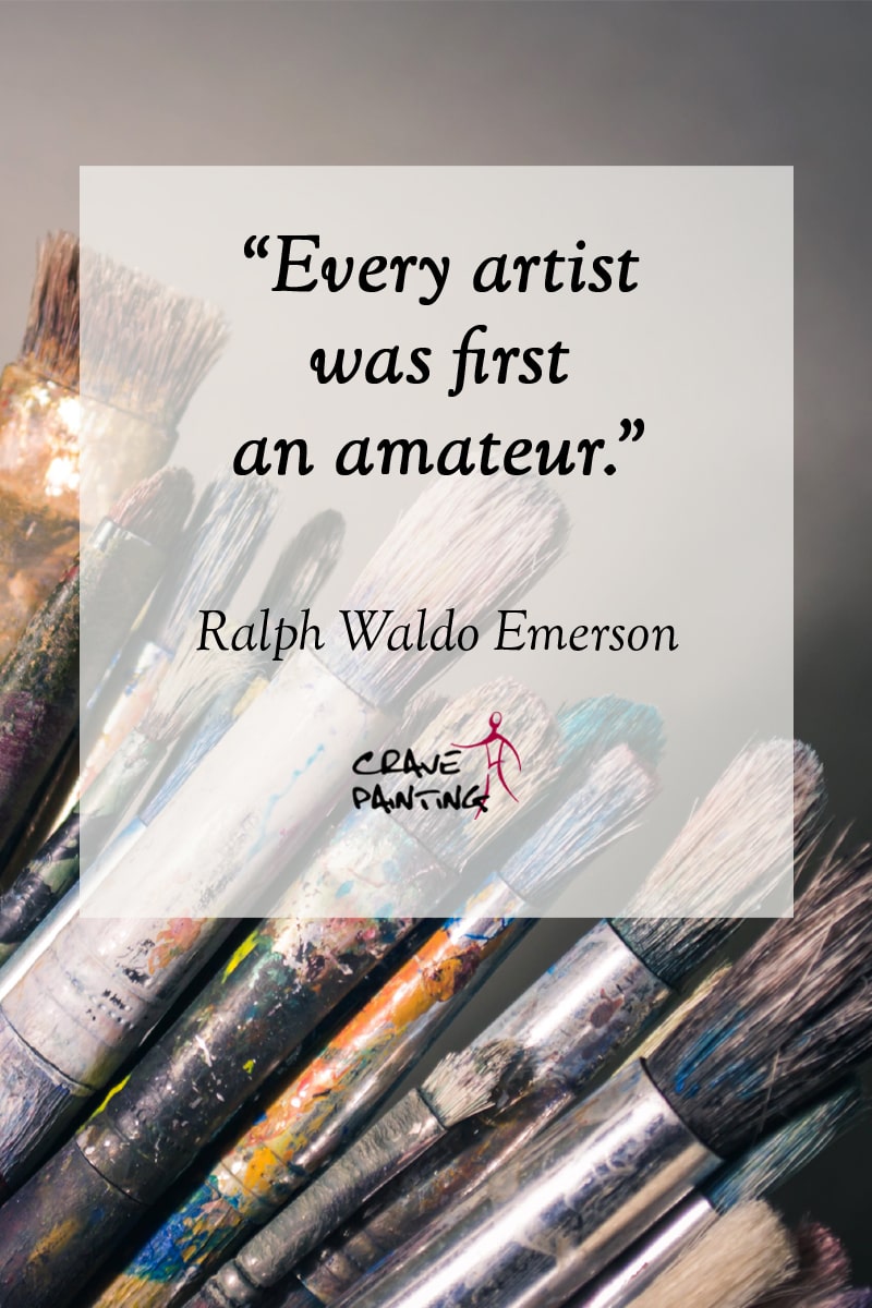 101 quotes about Art: Every artist was first an amateur. - Ralph Waldo Emerson